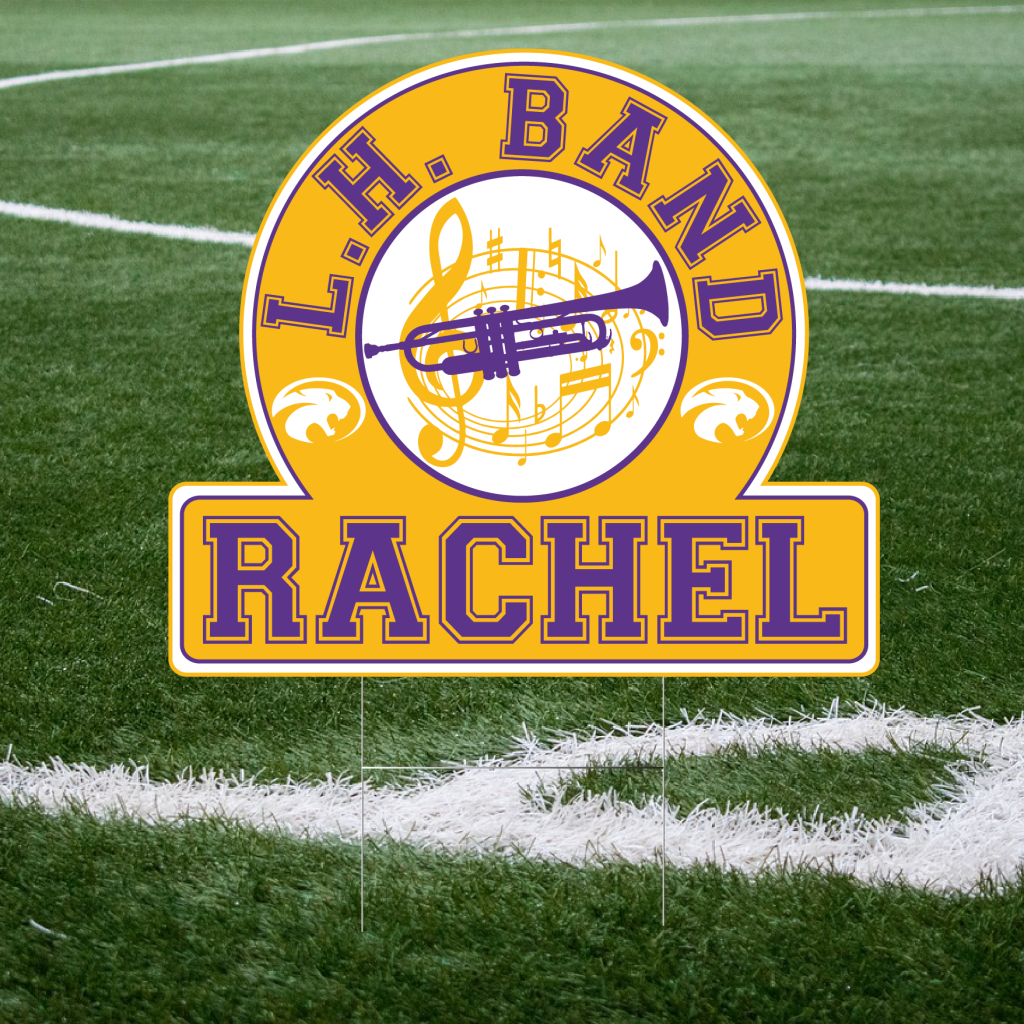 Liberty Hill HS Band Yard Sign School Spirit Place