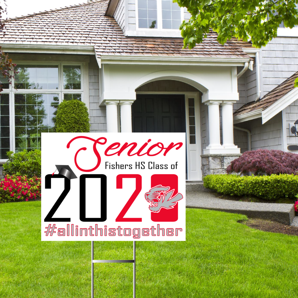 Fishers Grad 2020 Yard Sign School Spirit Place