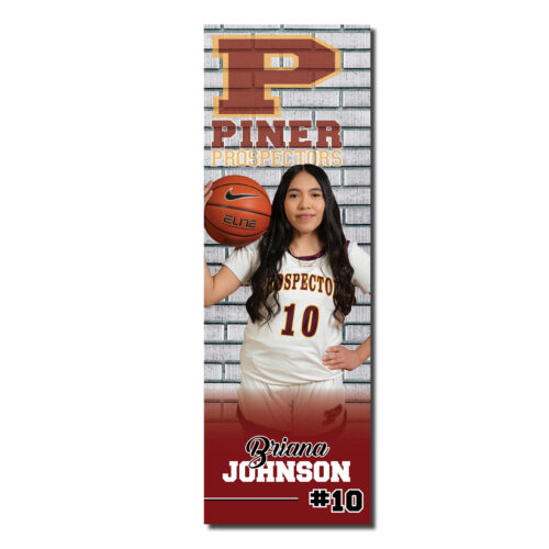 Life Size Piner Girls Basketball Senior Banner featuring a personalized full-length photo of a senior athlete in a Piner Prospectors basketball uniform holding a basketball against a brick background with Piner Prospectors branding. The 24" x 72" custom banner includes the athlete's first and last name, and jersey number 10, making it perfect for Senior Night and girls basketball senior recognition.