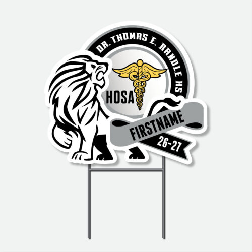 Personalized Thomas Randle High School HOSA yard sign with HOSA graphic and student name.